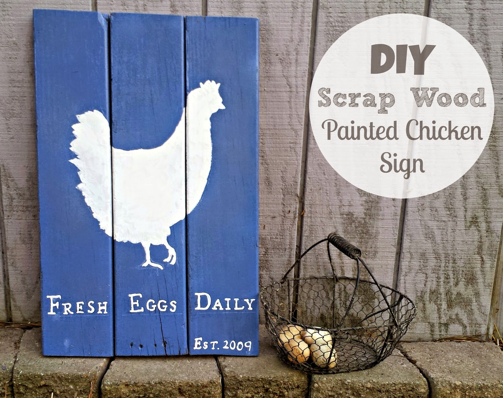 DIY Scrap Wood Painted Chicken Sign | Fresh Eggs Daily®
