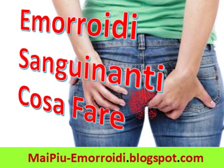 dieta per curare le emorroidi sanguinanti
