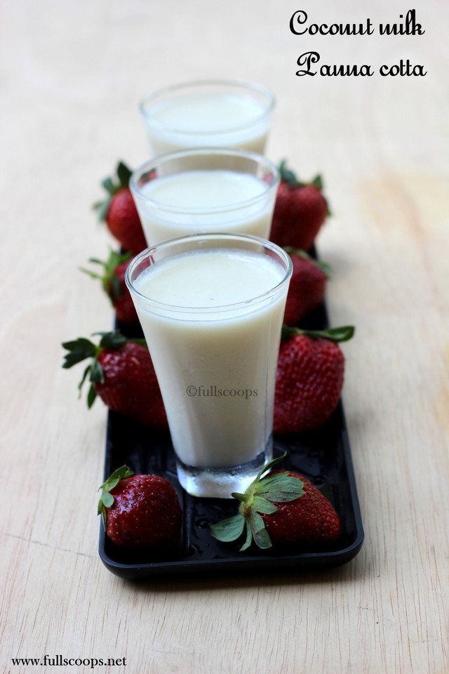 Coconut Milk Panna Cotta Full Scoops A food blog with easy,simple