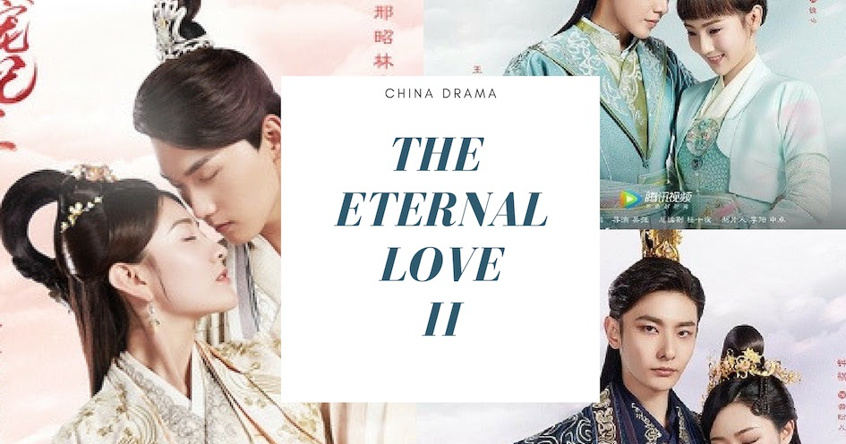 Review C-Drama : The Eternal Love (Shuang Shi Chong Fei) Season 2.