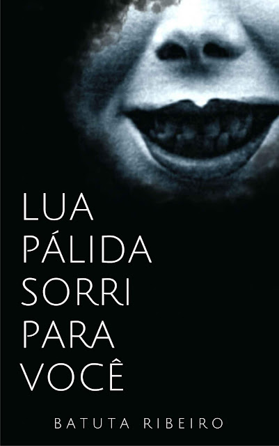 Lua Pálida sorri para você - Batuta Ribeiro.jpg