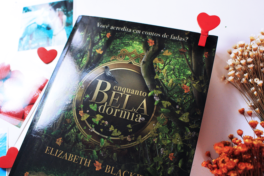 Enquanto Bela dormia de Elizabeth Blackwell Enquanto Bela dormia de Elizabeth Blackwell
