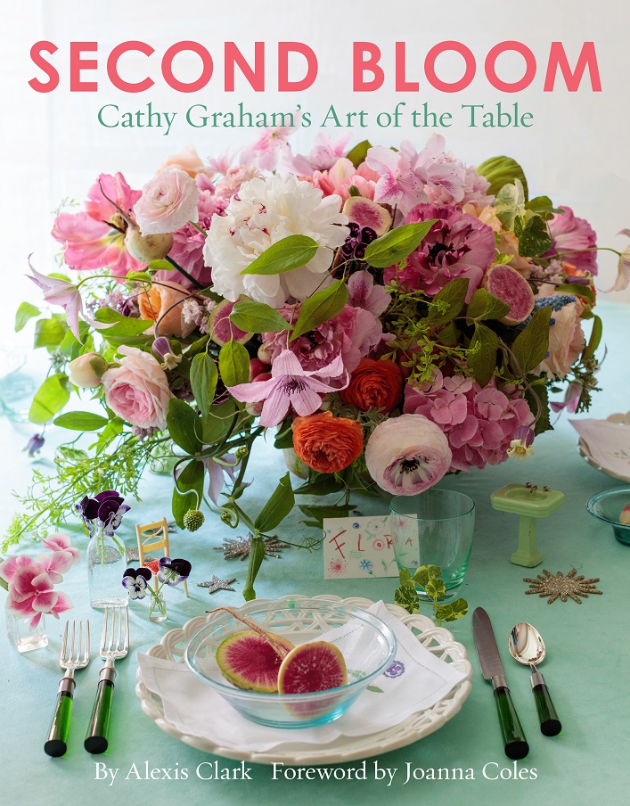 Book review- Second Bloom: Cathy Graham's Art of the Table!
