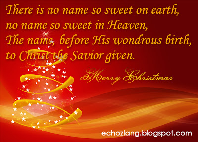 There is no name so sweet in heaven, the name before his wondrous birth, to Christ the Savior given.