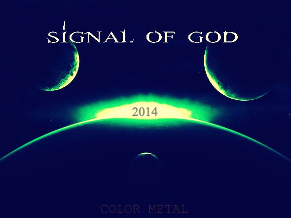 SIGNAL OF GOD - 2014