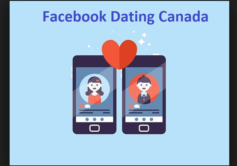 Facebook Canada Dating How To Locate Singles On Facebook Dating Near Me