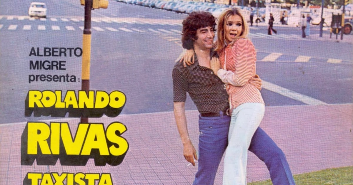 Voces de la Patria Grande: ROLANDO RIVAS, TAXISTA