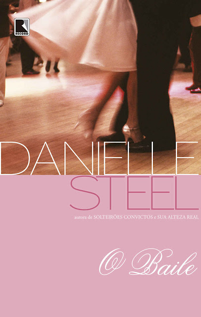 O baile - Danielle Steel