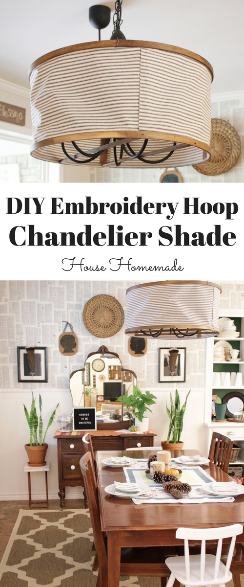 House Homemade Embroidery Hoop Chandelier Shade Tutorial This Would Be Great For Covering Up Outdated Lighting Quick Project Big Statement