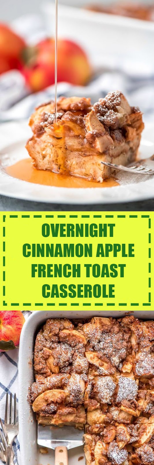 Cinnamon Apple French Toast Casserole Cinnamon Apple French Toast Casserole