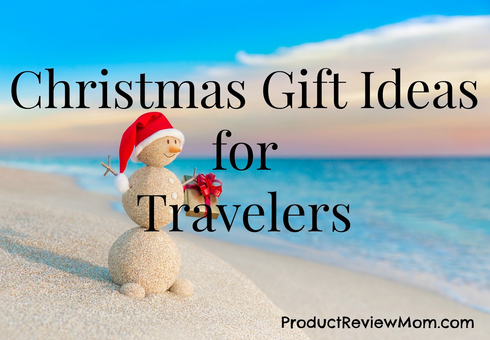 Christmas Gift Ideas for Travelers  