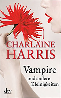 Vampire und andere Kleinigkeiten von Charlaine Harris