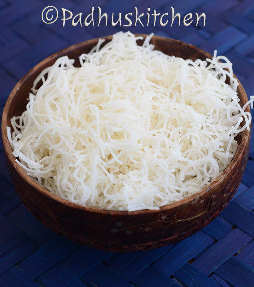 Sevai Recipe-Rice Noodles from Scratch Sevai Recipe-Rice Noodles from Scratch