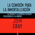 La ciencia y la extraña cruzada para burlar la muerte, John Gray, fragmento