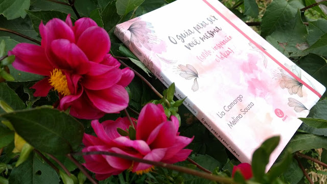 Livro O guia para ser você mesma - Lia Camargo, Melina Souza Resenha Livro O guia para ser você mesma