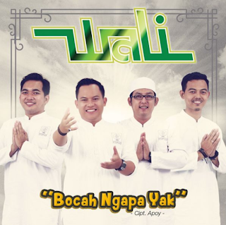 Download Lagu Wali Bocah Ngapa Yak Mp3 Terbaru Paling Ngetrend