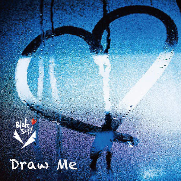 [Single] Blak Suit – Draw Me (2016.01.27/MP3/RAR)