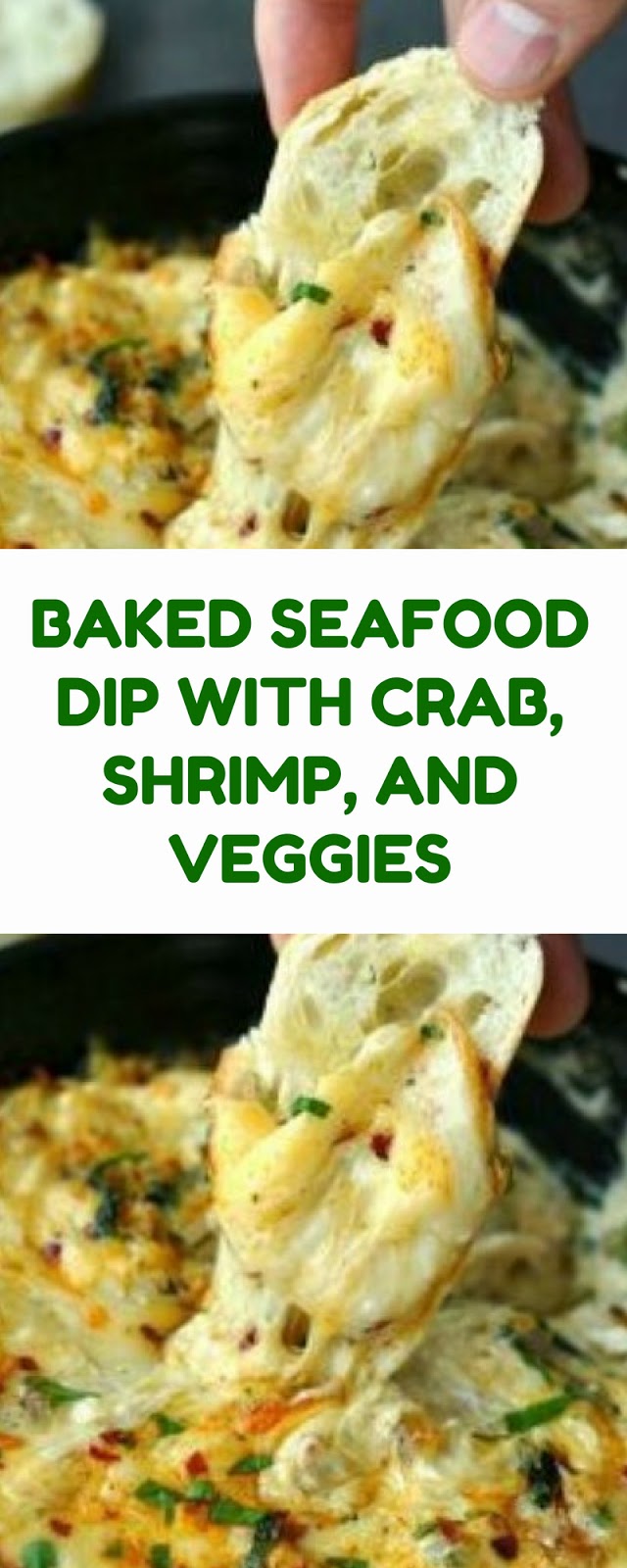 BAKED SEAFOOD DIP WITH CRAB, SHRIMP, AND VEGGIES