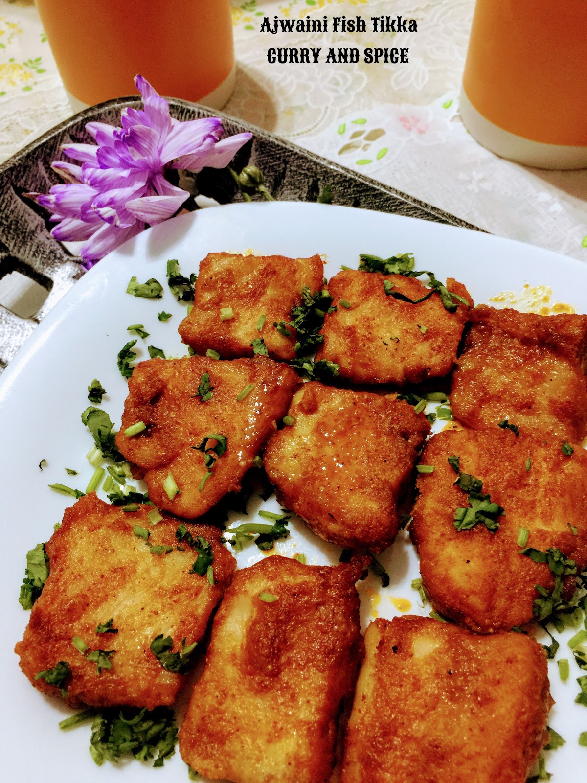 CURRY AND SPICE AJWAINI FISH TIKKA