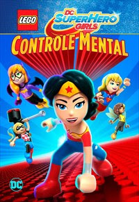 Lego Dc Super Girls: Controle MentalDublado Lego Dc Super Girls: Controle MentalDublado