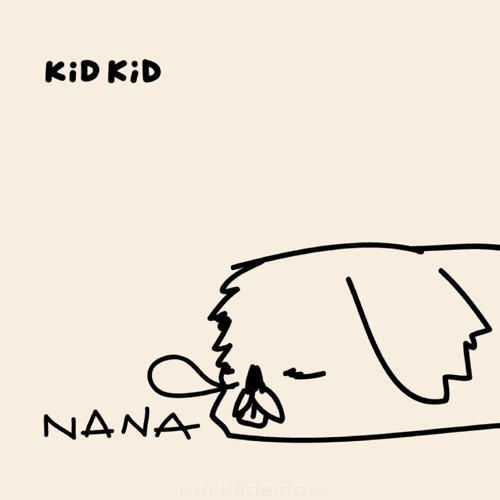 KIDKID – NANA – Single