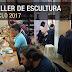 Taller de esculturas Ciclo 2017