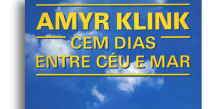 Casa De Livro Blog Resenhas De Livros Atuais Best Sellers E Classicos Da Literatura Amyr Klink 100 Dias Entre Ceu E Mar