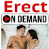 Enhance Your Erection Tim With Erect on Demand