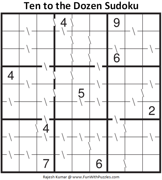 Ten to the Dozen Sudoku Puzzle (Fun With Sudoku #343)