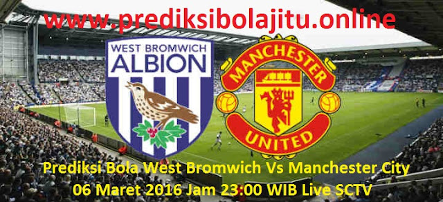 Prediksi Bola West Bromwich Vs Manchester United 06 Maret