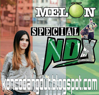 Download Tewas Tertimbun Masa Lalu Nella Kharisma Melon Koplo Special Ndx Konco Dangdut