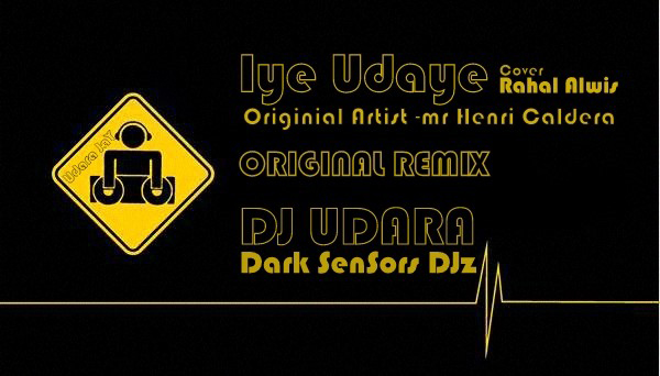 Iye Udaye Cover Original Mix-DJ Udara