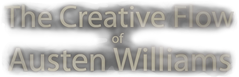 The Creative Flow of Austen Williams