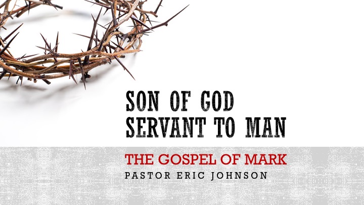 CURRENT SERIES: SON OF GOD, SERVANT TO MAN