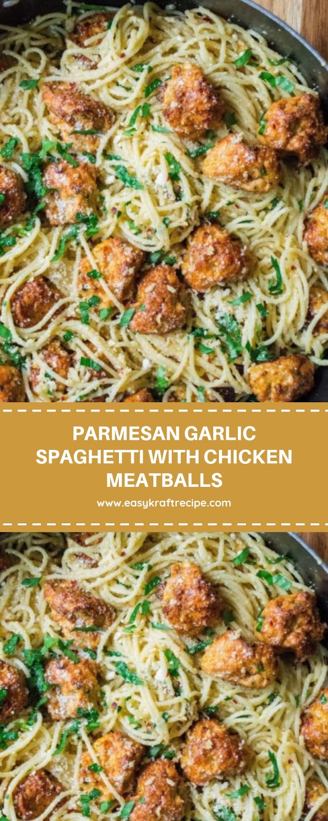 PARMESAN GARLIC SPAGHETTI WITH CHICKEN MEATBALLS PARMESAN GARLIC SPAGHETTI WITH CHICKEN MEATBALLS