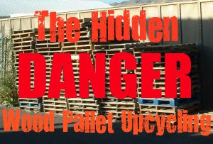 bricks and baubles: Hidden Danger of Wood Pallet Upcycling