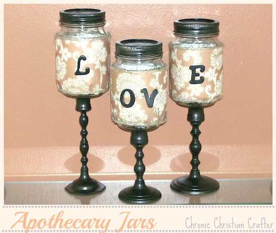 Apothecary jars mason jars love tutorial