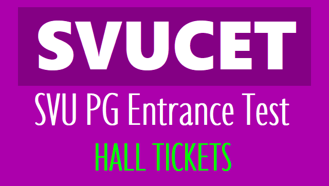 SVUPGCET 2019 Hall tickets, Exam dates for SVUCET 2019 svucet svupgcet 2019 hall tickets,exam dates,hall tickets from www.svudoa.in or svucet 2019 results,rank cards,counselling dates,certificates verification