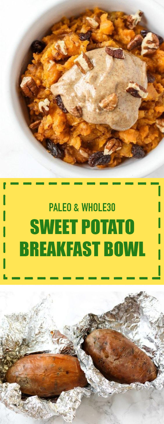 Sweet Potato Breakfast Bowl Sweet Potato Breakfast Bowl