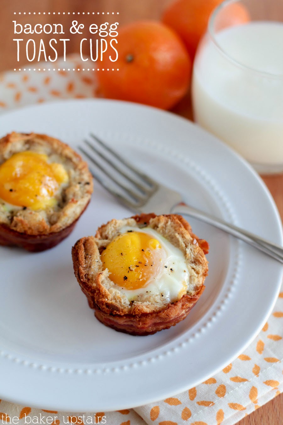 The Baker Upstairs bacon and egg toast cups