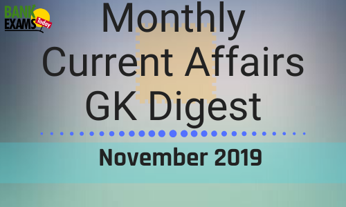 Monthly Current Affairs GK Digest: November 2019
