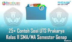 Lengkap - 25+ Contoh Soal UTS Prakarya Kelas 11 SMA/MA Semester Genap Terbaru Lengkap - 25+ Contoh Soal UTS Prakarya Kelas 11 SMA/MA Semester Genap Terbaru