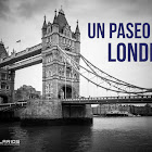 Un paseo por Londres Un paseo por Londres