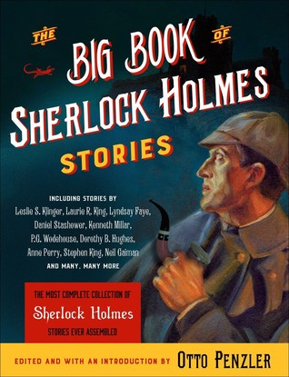 The Big Book of Sherlock Holmes Stories by Otto Penzler (5 star review) The Big Book of Sherlock Holmes Stories by Otto Penzler (5 star review)