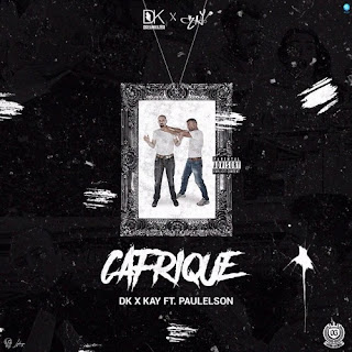 KAY - DreamKiller - Cafrique (Feat. Paulelson) KAY - DreamKiller - Cafrique (Feat. Paulelson)