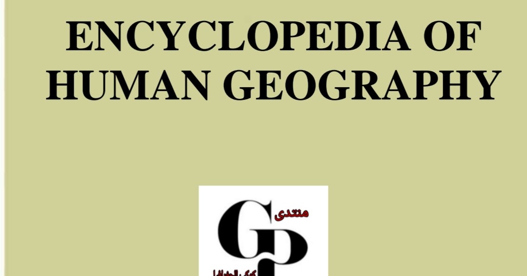 Encyclopedia of Human Geography كوكب المنى