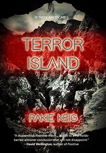 TERROR ISLAND by Rakie Keig