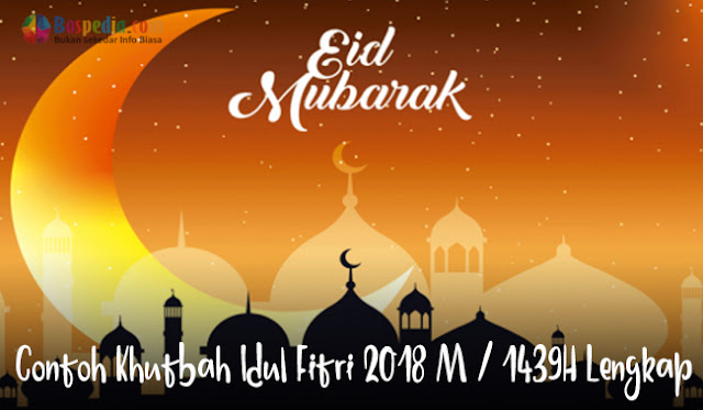 Contoh Khutbah Idul Fitri 2020 M / 1440H Lengkap - Dunia Edukasi