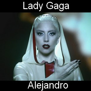 Lady Gaga – Alejandro