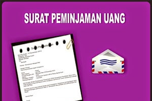 Contoh Surat Peminjaman Uang yang Baik dan Benar